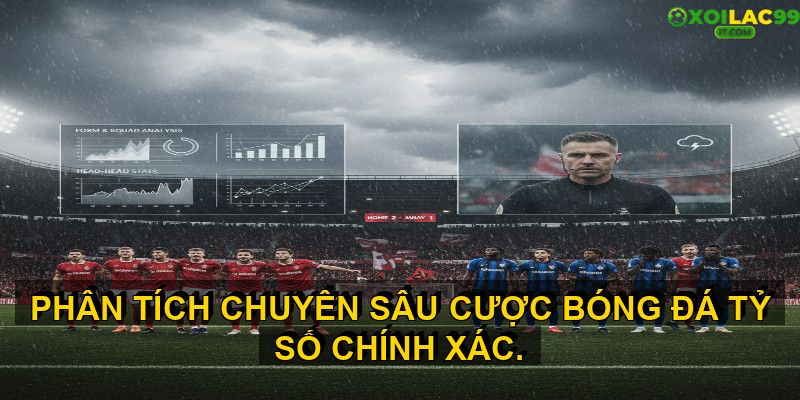 Các yếu tố quan trọng ảnh hưởng đến tỷ số trận đấu