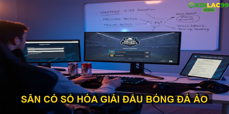 Cách thức tham gia và chuẩn bị cho giải đấu bóng đá ảo