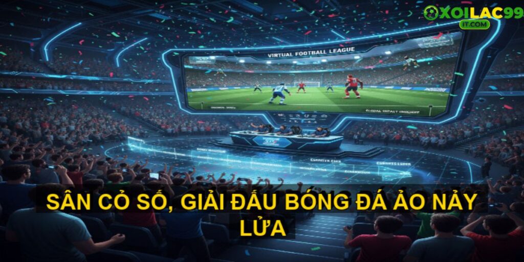 Giải đấu bóng đá ảo Xoilactv