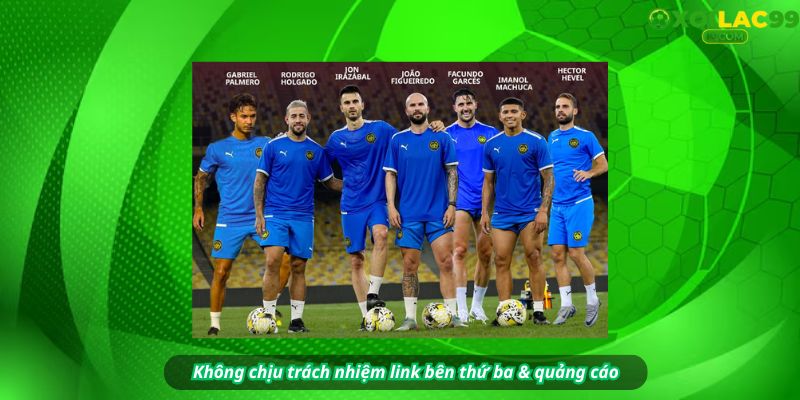 Không chịu trách nhiệm link bên thứ ba & quảng cáo