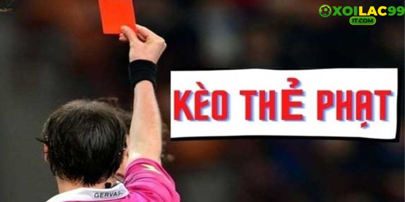 Bảng kèo thẻ phạt Xoilac: Tài 4.5, Xỉu 4.5