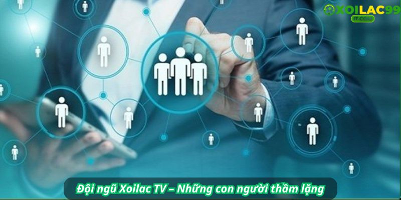 Đội ngũ Xoilac TV – Những con người thầm lặng vì tình yêu bóng đá Việt